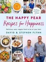 The Happy Pear: Recipes for Happiness - David Flynn ; Stephen Flynn - 9781844884254