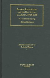 Britain, South Africa and East African Campaign - Anne Samson - 9781845110406