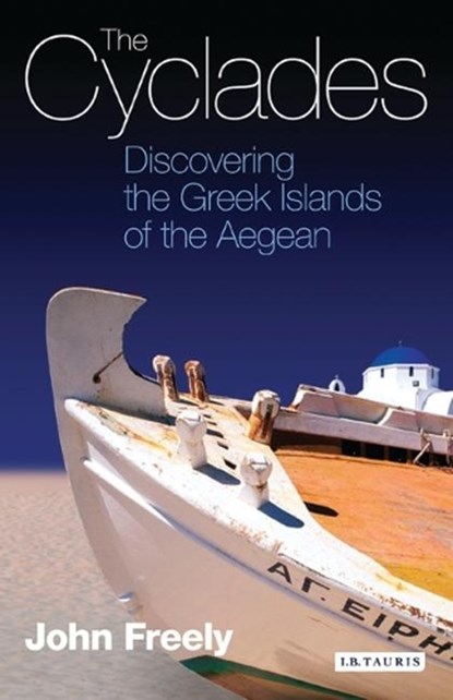 The Cyclades, John Freely - Paperback - 9781845111601