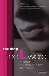Reading the "L Word" - Kim Akass ; Janet McCabe - 9781845111793