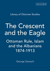 The Crescent and the Eagle - George W. Gawrych - 9781845112875