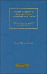 Ways to Modernity in Greece and Turkey - ANNA (UNIVERSITY OF ATHENS,  Greece) Frangoudaki ; Caglar (State University of New York, USA) Keyder - 9781845112899