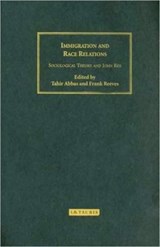 Immigration and Race Relations - TAHIR (LEIDEN UNIVERSITY,  The Netherlands) Abbas ; Frank Reeves - 9781845113834