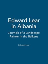 Edward Lear in Albania - Edward Lear - 9781845116026