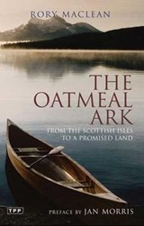 The Oatmeal Ark - Rory MacLean - 9781845116217