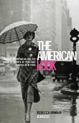 The American Look - Rebecca Arnold - 9781845118969