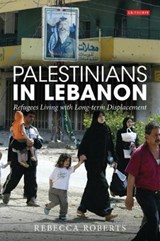 Palestinians in Lebanon - ROBERTS,  Rebecca - 9781845119713
