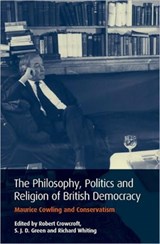 Philosophy, Politics and Religion in British Democracy - Robert Crowcroft ; S. J. D. Green ; Richard Whiting - 9781845119768