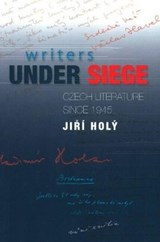Writers Under Siege - HOLY,  Jiri ; Culik, Jan - 9781845191900