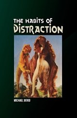 Habits of Distraction - Michael Wood - 9781845192501