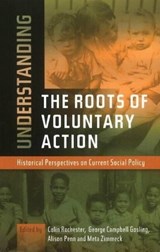 Understanding the Roots of Voluntary Action - ROCHESTER,  Colin ; Campbell Gosling, George ; Penn, Alison - 9781845194246