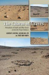 Charm of Graves - KRESSEL,  Gideon M ; Bar-Zvi, Sasson ; Abu-Rabia, Aref - 9781845195847