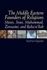 Middle Eastern Founders of Religion - NIGOSIAN, Solomon - 9781845197575