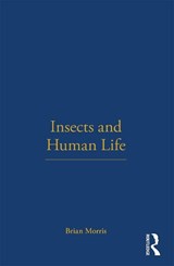 Insects and Human Life - Brian Morris - 9781845200756