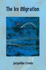 The Ice Migration - Jacqueline Crooks - 9781845233587