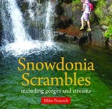 Compact Wales: Snowdonia Scrambles - Including Gorges and Streams - Mike Peacock - 9781845242930