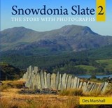 Compact Wales: Snowdonia Slate 2 - The Story with Photographs - Des Marshall - 9781845244613