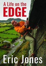 A Life on the Edge - Eric Jones - 9781845275495