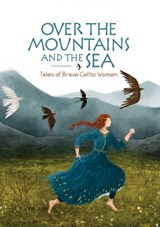 Over the Mountains and the Sea - Jane Burnard - 9781845279356