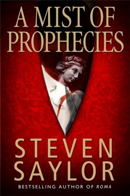 A Mist of Prophecies, Steven Saylor - Paperback - 9781845292423