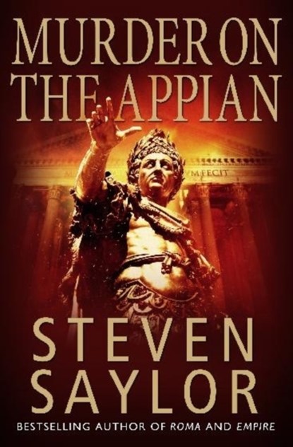 A Murder on the Appian Way, Steven Saylor - Paperback - 9781845292478