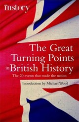 The Great Turning Points of British History - Michael Wood - 9781845299279