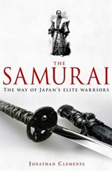 A Brief History of the Samurai - Jonathan Clements - 9781845299477