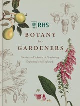 RHS Botany for Gardeners - Royal Horticultural Society - 9781845338336