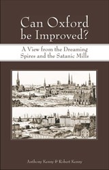 Can Oxford be Improved? - Anthony Kenny ; Robert Kenny - 9781845400941