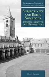 Subjectivity and Being Somebody - Grant Gillett - 9781845401467