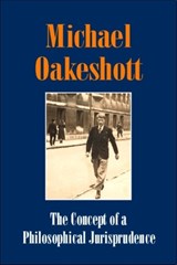 The Concept of a Philosophical Jurisprudence - Michael Oakeshott - 9781845401801