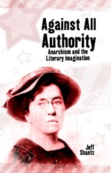 Against All Authority - Jeff Shantz - 9781845402372