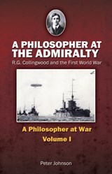 A Philosopher at the Admiralty - Peter Johnson - 9781845402501