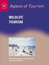 Wildlife Tourism - David Newsome ; Ross K. Dowling ; Susan A. Moore - 9781845410063