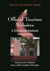 Official Tourism Websites - Richard W. Hallett ; Judith Kaplan-Weinger - 9781845411367