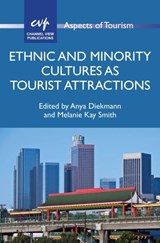 Ethnic and Minority Cultures as Tourist Attractions - Anya Diekmann ; Melanie Kay Smith - 9781845414832