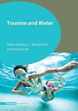 Tourism and Water - Stefan Goessling ; C. Michael Hall ; Daniel Scott - 9781845414986