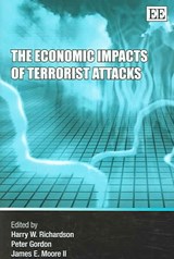 The Economic Impacts of Terrorist Attacks - Harry W. Richardson ; Peter Gordon ; James E. Moore II - 9781845423018