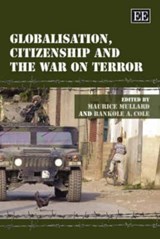 Globalisation, Citizenship and the War on Terror - Maurice Mullard ; Bankole A. Cole - 9781845427405
