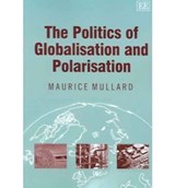 The Politics of Globalisation and Polarisation - Maurice Mullard - 9781845427795