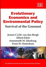 Evolutionary Economics and Environmental Policy - Jeroen C.J.M. van den Bergh ; Albert Faber ; Annemarth M. Idenburg ; Frans H. Oosterhuis - 9781845429553