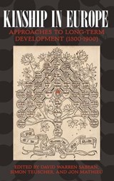 Kinship in Europe - David Warren Sabean ; Simon Teuscher ; Jon Mathieu - 9781845452889
