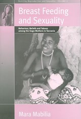 Breast Feeding and Sexuality - Mara Mabilia ; Mary S. Ash - 9781845452995