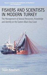 Fishers and Scientists in Modern Turkey - KNUDSEN,  Stale - 9781845454401