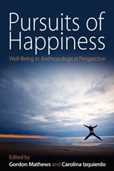 Pursuits of Happiness - Gordon Mathews ; Carolina Izquierdo - 9781845457082