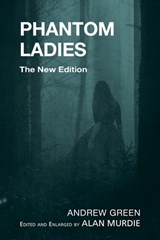 Phantom Ladies - Andrew Green ; Alan Murdie - 9781845498306