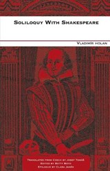 Soliloquy with Shakespeare - Vladimir Holan - 9781845498672