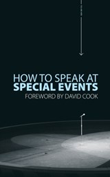 How to Speak At Special Events - David Cook - 9781845502775