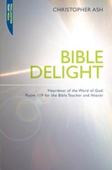 Bible Delight - ASH,  Christopher - 9781845503604