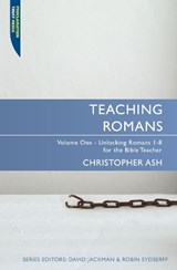 Teaching Romans - Christopher Ash - 9781845504557